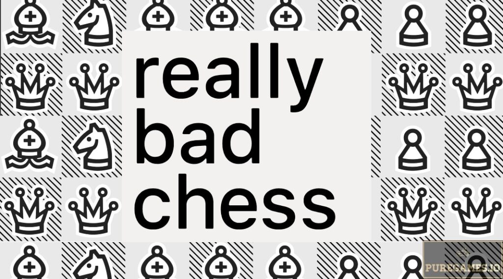真糟糕的国际象棋